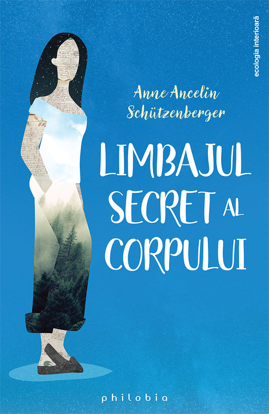 Limbajul secret al corpului, de Anne Ancelin Schutzenberger; Ghislain Devreode