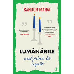 Lumanarile ard pana la capat, de Sandor Marai