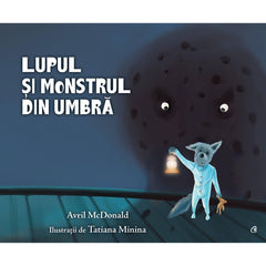 Lupul si monstrul din umbra, de Avril McDonald