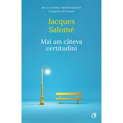 Mai am cateva certitudini, de Jacques Salome