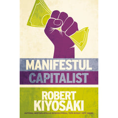 Manifestul capitalist, de Robert T. Kiyosaki