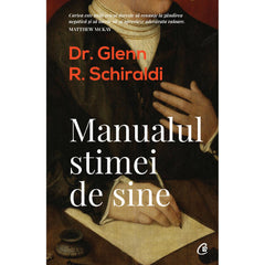 Manualul stimei de sine, de Glenn R. Schiraldi