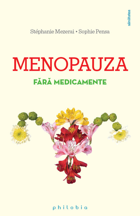 Menopauza fara medicamente, de Stephanie Mezerai; Sophie Pensa