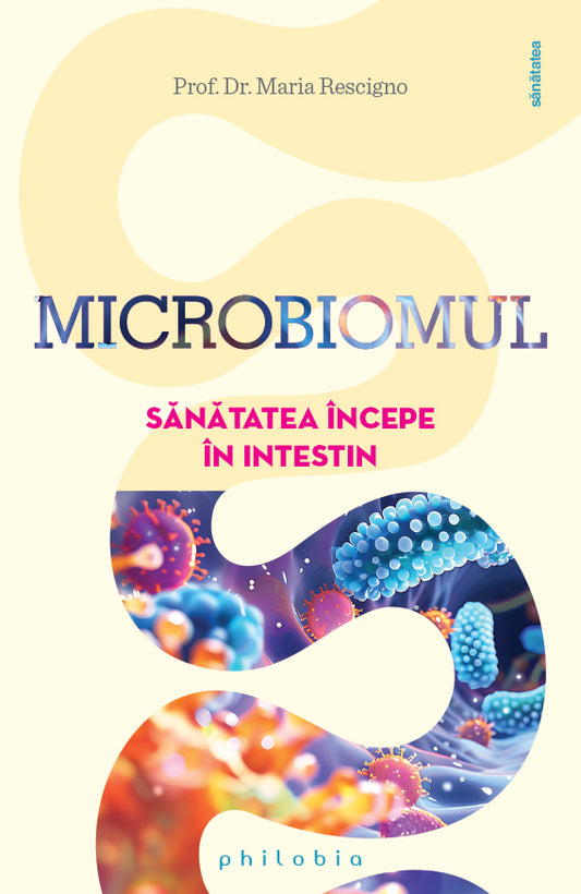 MICROBIOMUL , de Prof. Dr. Maria Rescigno