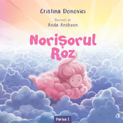 Norisorul Roz, de Cristina Donovici, Anda Ansheen