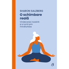 O schimbare reala, de Sharon Salzberg