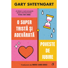 O super trista si adevarata poveste de iubire, de Gary Shteyngart