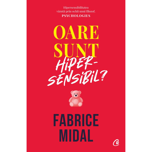 Oare sunt hipersensibil?, de Fabrice Midal