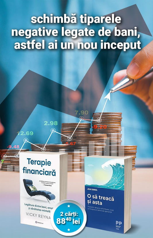 Pachet 2 Carti: Terapie Financiara + O sa treaca si asta