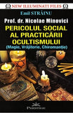 Pericolul social al practicarii ocultismului, de Emil Strainu