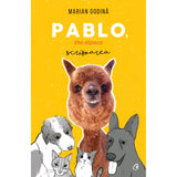 Pablo, de the alpaca. Scrisoarea, de Marian Godina