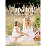 Papa tot!, de Laura Cosoi