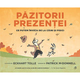Pazitorii prezentei, de Eckhart Tolle, Patrick McDonnell