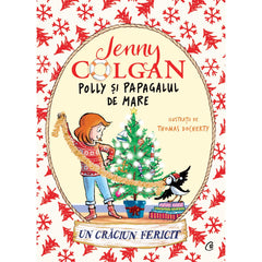 Polly si papagalul de mare. Un Craciun fericit, de Jenny Colgan