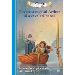 Povestea regelui Arthur si a cavalerilor sai, de Tania Zamorsky, Howard Pyle
