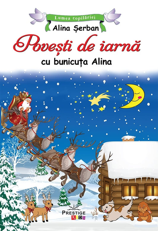 Povesti de iarna cu bunicuta Alina, de Alina Serban