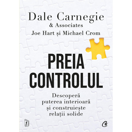 Preia controlul, de Dale Carnegie&Associates, Michael Crom, Joe Hart