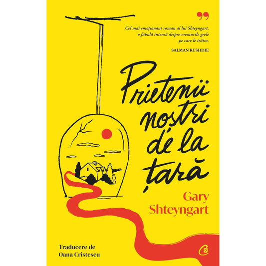 Prietenii nostri de la tara, de Gary Shteyngart