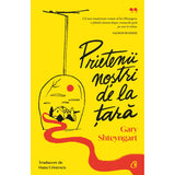 Prietenii nostri de la tara, de Gary Shteyngart