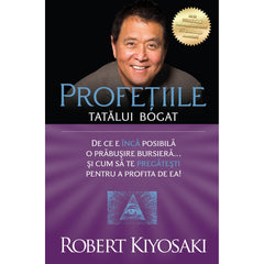 Profetiile tatalui bogat, de Robert T. Kiyosaki