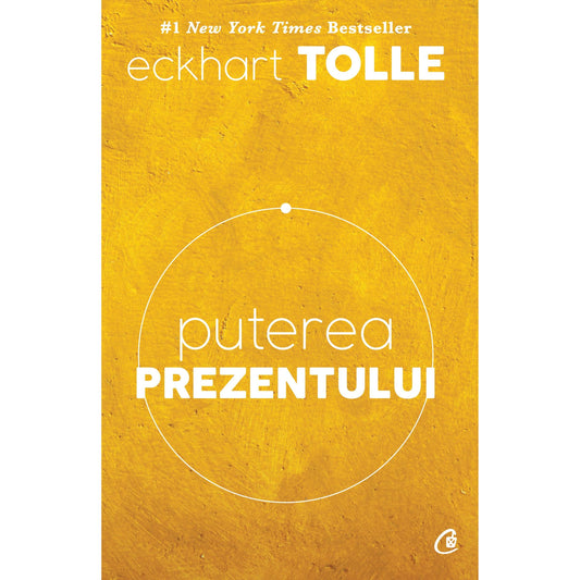 Puterea prezentului, de Eckhart Tolle