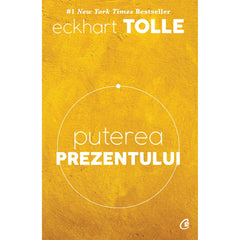 Puterea prezentului, de Eckhart Tolle