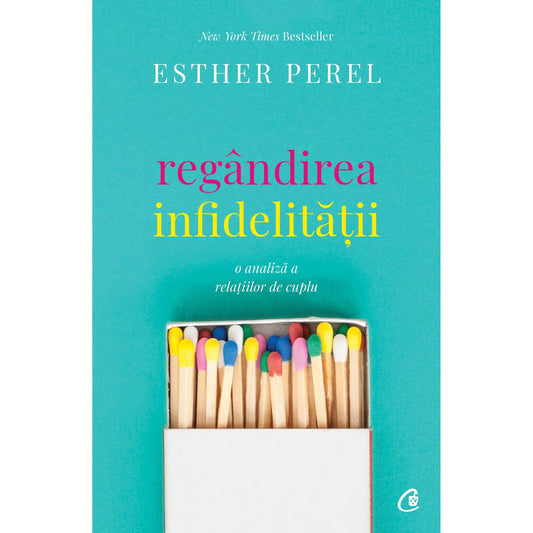 Regandirea infidelitatii, de Esther Perel