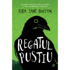 Regatul pustiu, de Kira Jane Buxton