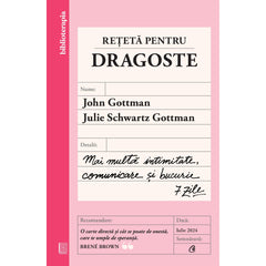 Reteta pentru dragoste, de John Gottman, Julie Schwartz Gottman