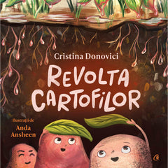 Revolta cartofilor, de Cristina Donovici