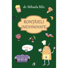 Rontaieli (ne)vinovate, de Mihaela Bilic