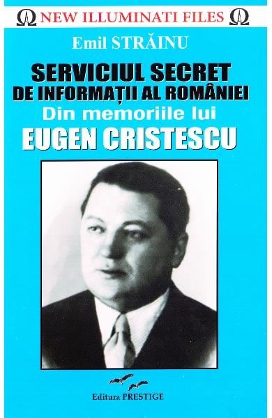 Serviciul Secret de Informatii al Romaniei, de Emil Strainu