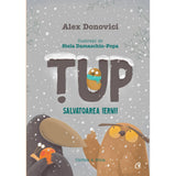 Tup. Salvatoarea iernii, de Alex Donovici, Stela Damaschin-Popa