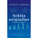 Schita originilor, de Nicholas A. Christakis