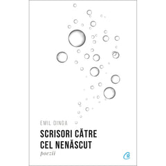 Scrisori catre cel nenascut, de Emil Dinga