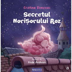 Secretul Norisorului Roz, de Cristina Donovici, Anda Ansheen