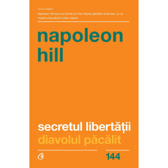 Secretul libertatii, de Napoleon Hill