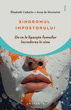 Sindromul impostorului: de ce le lipseste femeilor încrederea în sine, de Anne de Montarlot, Elisabeth Cadoche