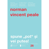 Spune pot si vei putea! , de Norman Vincent Peale