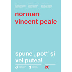 Spune pot si vei putea! , de Norman Vincent Peale