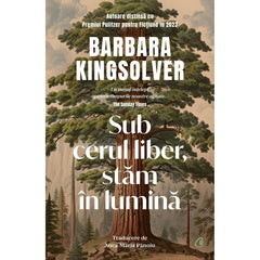 Sub cerul liber, de stam In lumina, de Barbara Kingsolver