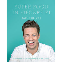 Super food In fiecare zi, de Jamie Oliver