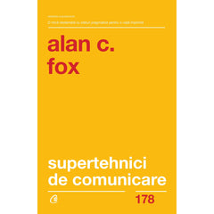 Supertehnici de comunicare, de Alan C. Fox