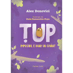 Tup. Imposibil e doar un cuvant, de Alex Donovici, Stela Damaschin-Popa