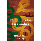 Taramul celor fara umbra, de Hasan Ali Toptas