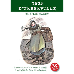 Tess d’Urberville, de Thomas Hardy, Ann Kronheimer, Maxine Linnell