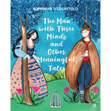 The Man with Three Minds and Other Meaningful Tales, de Razvan Nastase, Yanna Zosmer