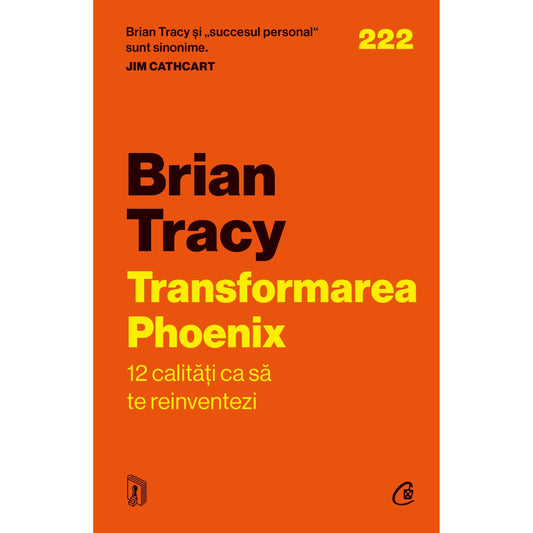 Transformarea Phoenix, de Brian Tracy