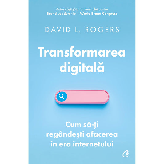 Transformarea digitala, de David L. Rogers