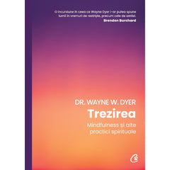 Trezirea, de Dr. Wayne W. Dyer